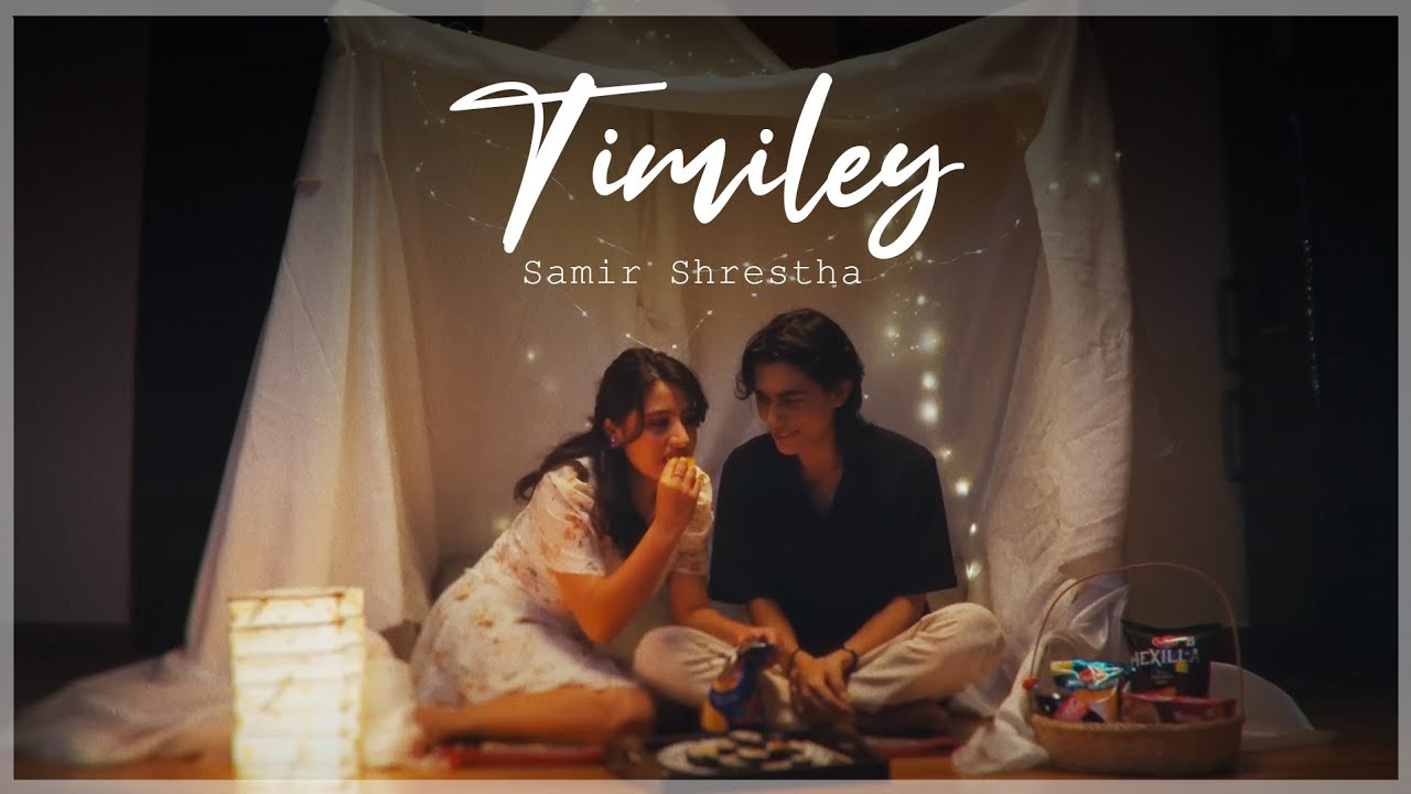 Samir Shrestha   Timiley  Official Music Video 