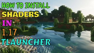 How to Download and Install Shaders in Tlauncher 1.17 || RTX Shaders for Tlauncher 1.17