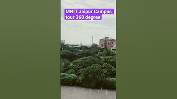 campus tour | MNIT Jaipur | 360 degree view| #MNIT #NITJaipur #mnitjaipur #iitbombay #IITindore