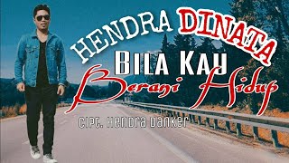HENDRA DINATA - BILA KAU BERANI HIDUP - #SLOWROCKTERBARU2022 -  