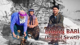 Baran Bari-Bingol Şewti Megri Megri 2020