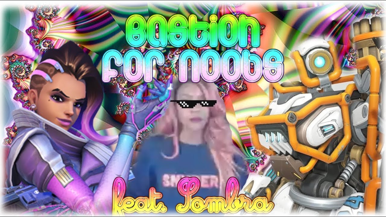 Bastion for Noobs (feat. Sombra) OVERWATCH Garbage Gaming YouTube