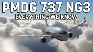 Everything We Know - PMDG 737 NG3 for Microsoft Flight Simulator!