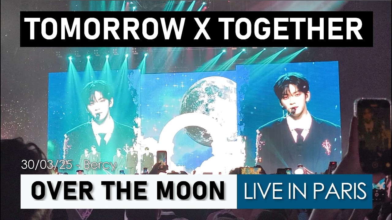 TOMORROW X TOGETHER (TXT) – Over The Moon Live in Paris (2025) | Fancam