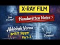 “X-Ray Film Handwritten Notes | Easy & Clear Explanation” PART - |||