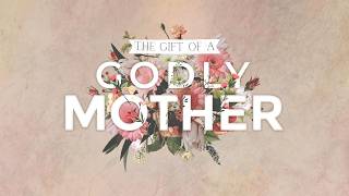The Gift of a GODLY Mother [Mother's Day 2026 Sermon] | Pastor Kevin G. Swann // Ivy Baptist Church