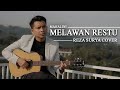 Melawan restu  mahalini  reza surya cover 