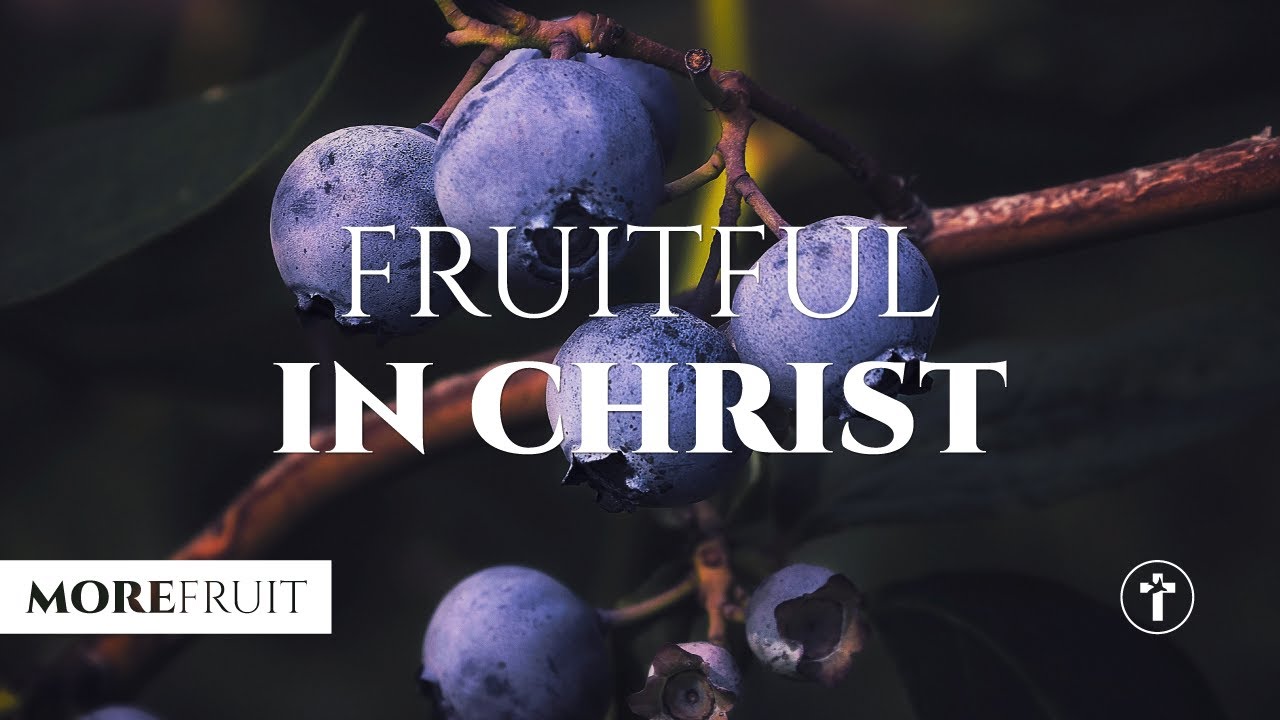fruitful-in-christ-louis-kotz-youtube