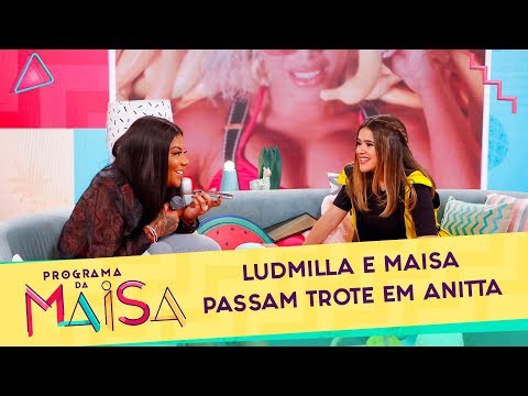 Ludmilla e Maisa passam trote em Anitta | Programa da Maisa (20/07/19)