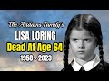 The ADDAMS FAMILY TV Show Actress LISA LORING Dead At Age 64