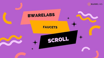 How to get Faucet tokens for Scroll Testnet on Bwarelabs