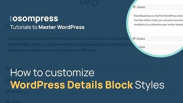 How to Customize WordPress Details Block Styles