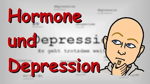 Welches Hormon löst Depressionen aus?