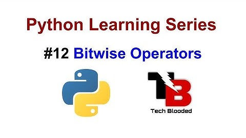 #12 Bitwise Operators In Python Programming | Python Tutorial For Beginners In Hindi In 2020