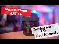 Testing the Sigma ART 30mm 1.4 EF with the RED Komodo