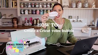 HOW TO: Create a Cricut voice bubble! 🫧
