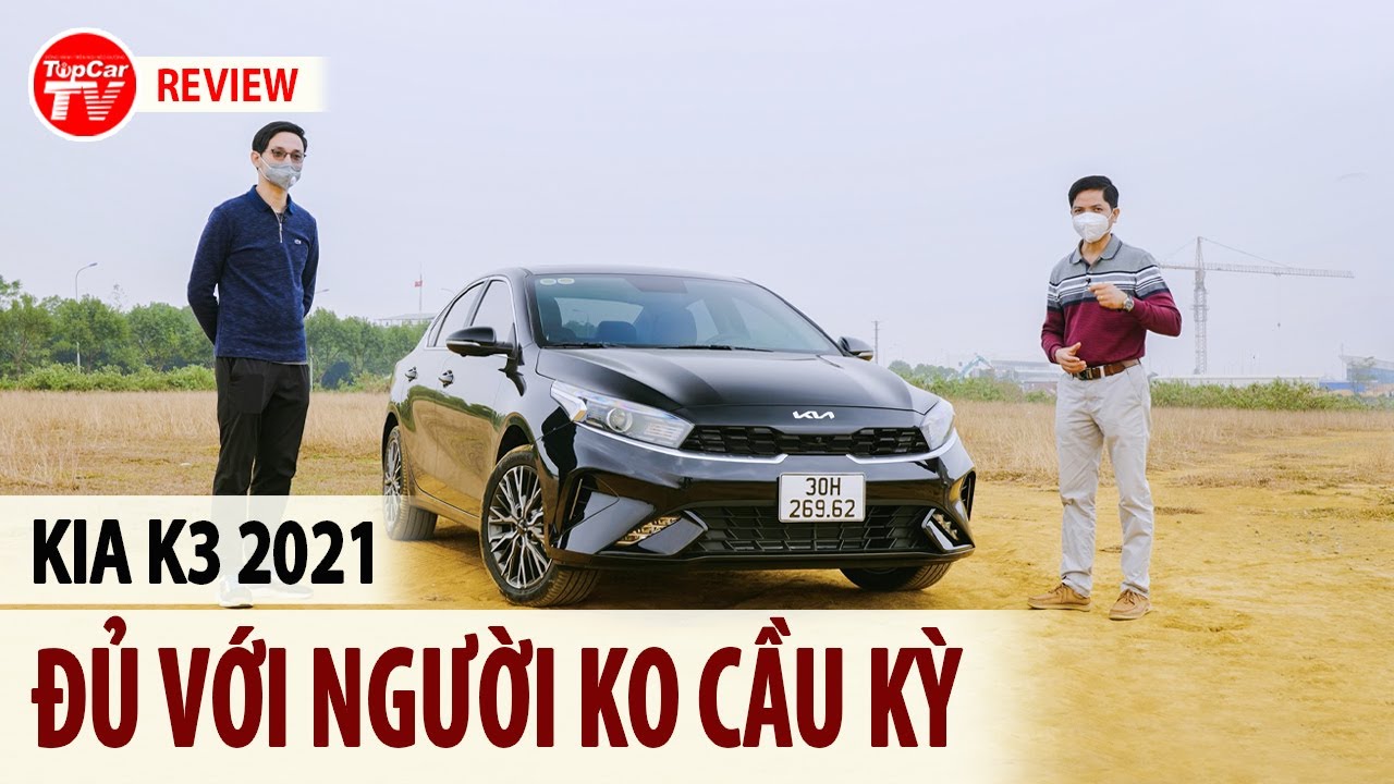 KIA K3 VÀO TOP 10 XE BÁN CHẠY NHẤT NĂM 2021  Kia Thảo Điền