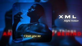 Alight motion video editing || I love you so || Free XML link in the description 🔗
