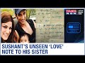 Sushant Singh Rajput's unseen 'love' note to his sister Priyanka, Has team Rhea been exposed fully?