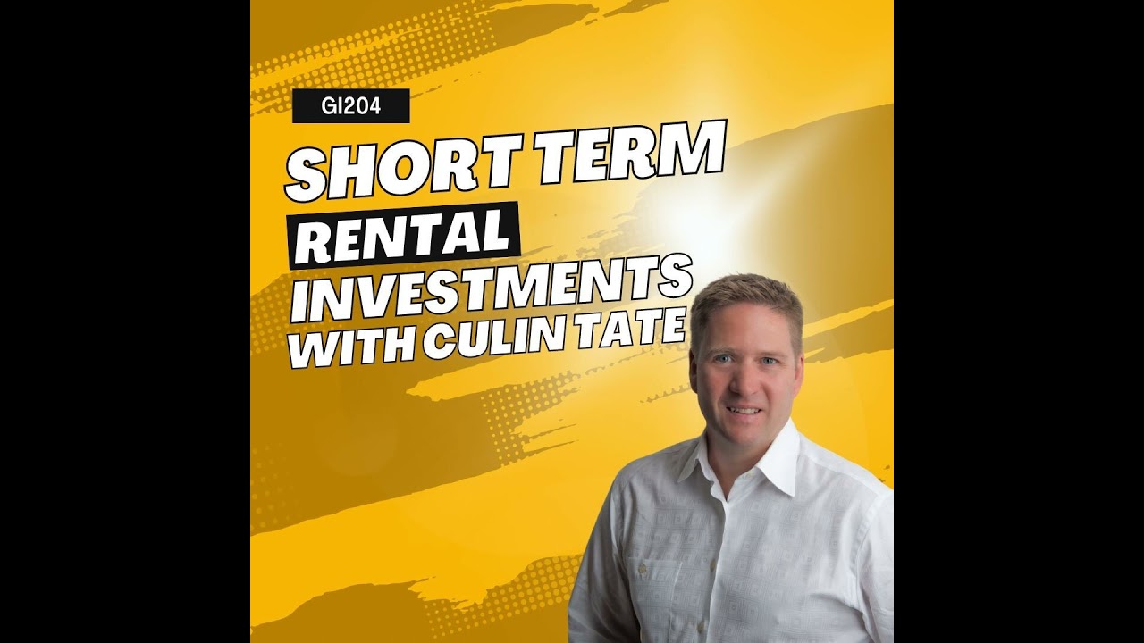 GI204: Short Term Rental Investments with Culin Tate