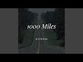 1000 Miles