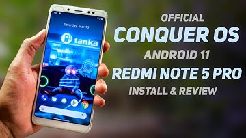 Conquer OS Official Android 11 Rom For Redmi Note 5 Pro | First Build | Install & Review