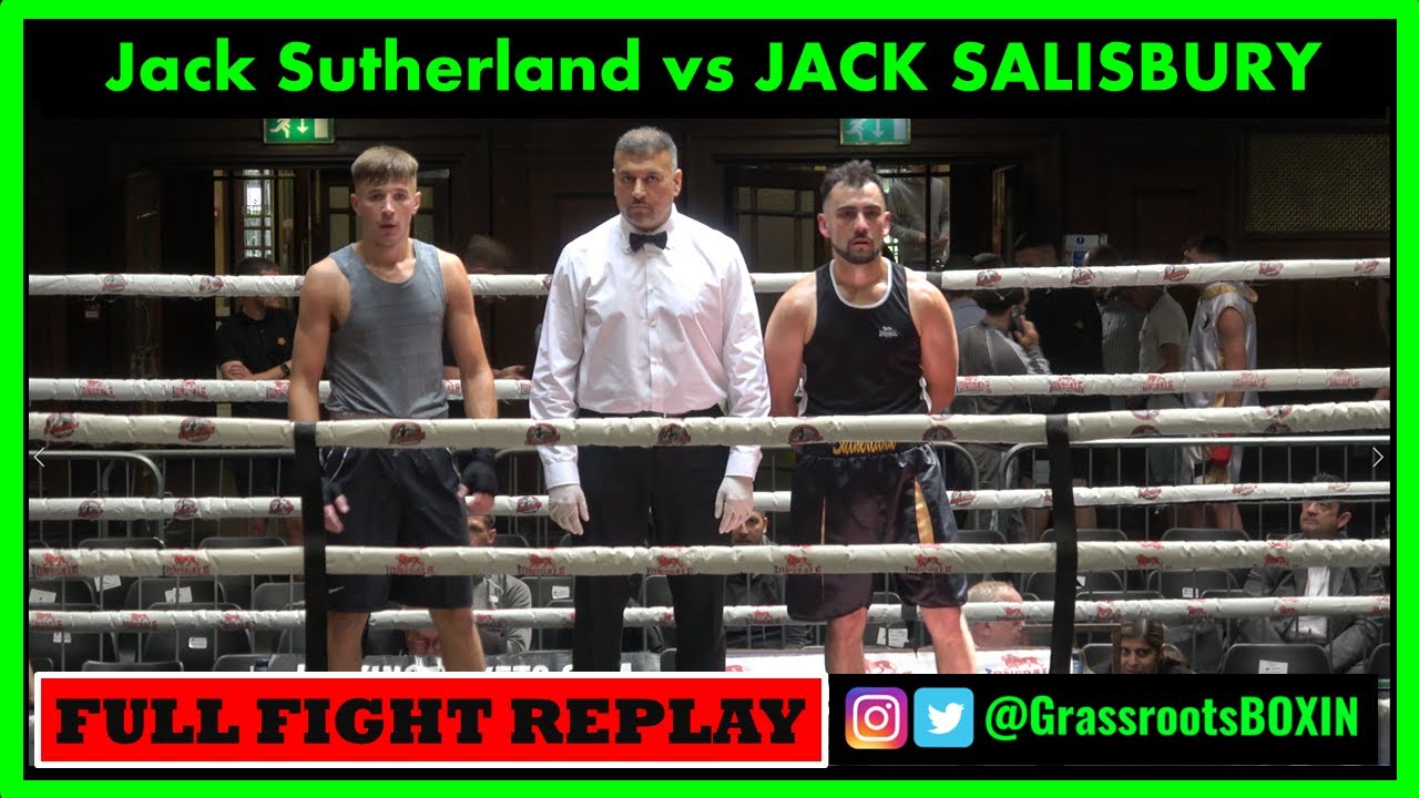 Jack Sutherland vs JACK SALISBURY -  Senior Development Contest   FULL FIGHT (11/06/2022)
