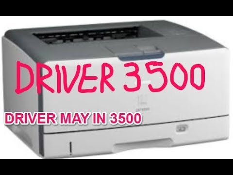 Cách cài đặt driver máy in canon LBP 3500