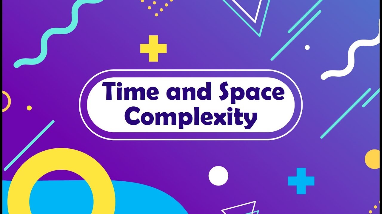 Time and Space Complexity - YouTube