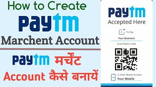 Paytm Merchant Account Kaise Banaye Without Any Agent I How To Create Paytm Merchant Account 2021