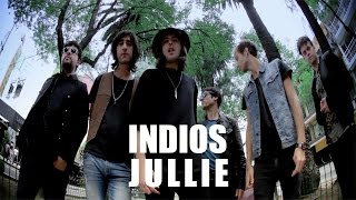 Indios - Jullie (video oficial) chords