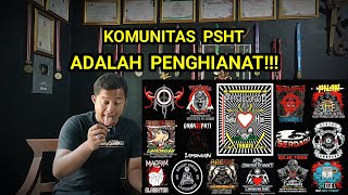 Komunitas PSHT Adalah Penghianat!!!