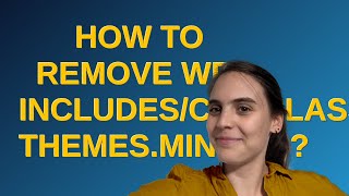 how to remove wp-includes/css/classic-themes.min.css?