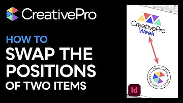 InDesign: How to Make Two Items Swap Positions (Video Tutorial)