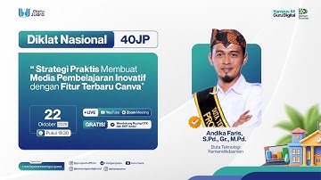 Hari 2: Diklat Strategi Praktis Membuat Media Pembelajaran Inovatif dengan Fitur Terbaru Canva