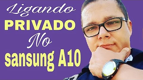 Como tirar número privado do Samsung A10?