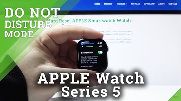 Silent Mode in APPLE Watch Series 5 – DND Mode / Audio Settings