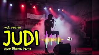 Download Lagu JUDI - Rhoma Irama || Cover Rock Version MP3
