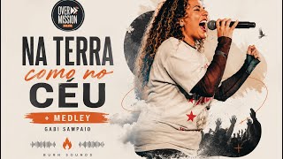 A ATMOSFERA MUDOU 🔥 Na terra como no céu   medley - Gabi Sampaio e Rafael Bicudo Overmission 2026