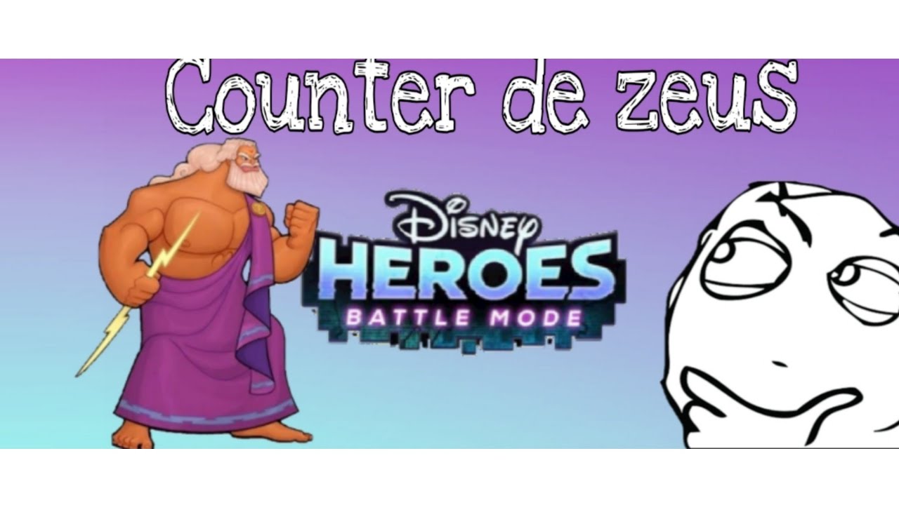 Counters De Zeus Disney Heroes Battle Mode JMDisneyHeroes YouTube