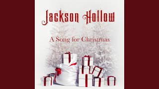 A Song for Christmas - Jackson Hollow