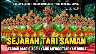 Sejarah Tari Saman | Tarian Magis Aceh yang Menggetarkan Dunia | Membawa Pesan Perdamaian