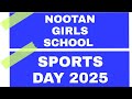 SPORTS DAY 2025 | NOOTAN GIRLS SCHOOL