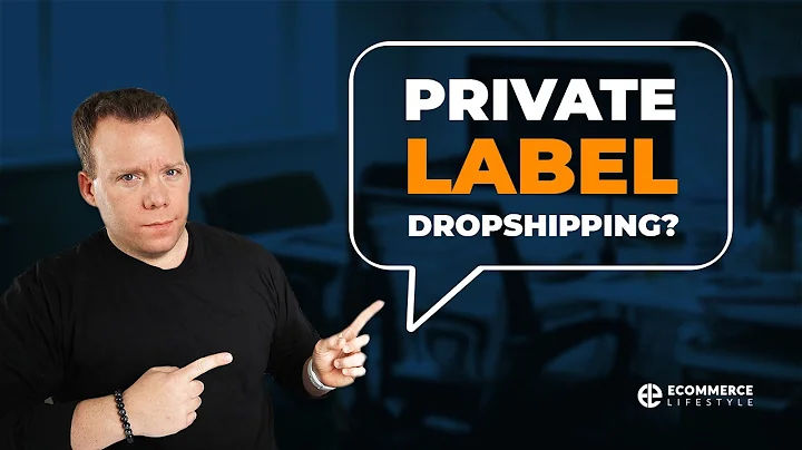 Take Your Dropshipping Business to the Next Level with Private Label Dropshipping