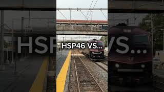 HSP46 vs F40PH. What are you choosing?
