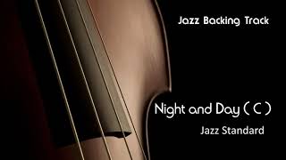 New Backing Track NIGHT AND DAY  ( C ) Jazz Standard Play Along Mp3 Live Jazzing chords