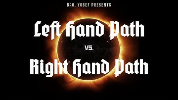 Bro. Yosef - Left Hand Path vs. Right Hand Path