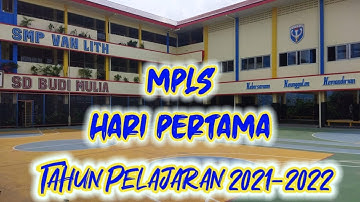 Masa Pengenalan Lingkungan Sekolah (MPLS) Tahun Pelajaran 2021-2022