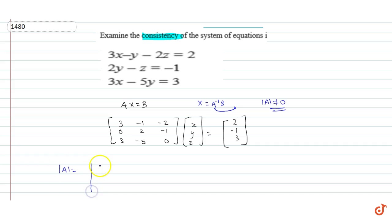 Examine The Consistency Of The System Of Equations 3x Y 2z 2 2y Z examine-the-consistency-of-the-system-of-equations-3x-y-2z-2-2y-z
