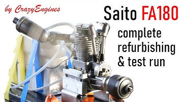 Saito FA180 complete refurbishing and test run